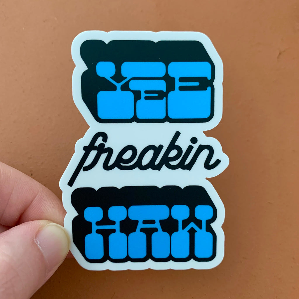 Yee Freakin Haw Sticker