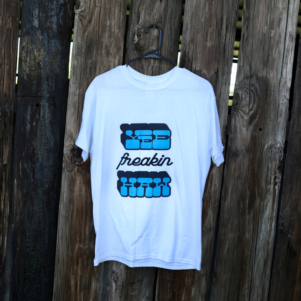 “Yee Freakin Haw” Tee