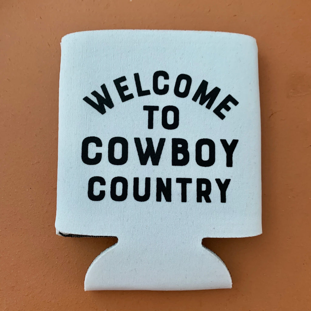 “Welcome To Cowboy Country” Drink Hugger