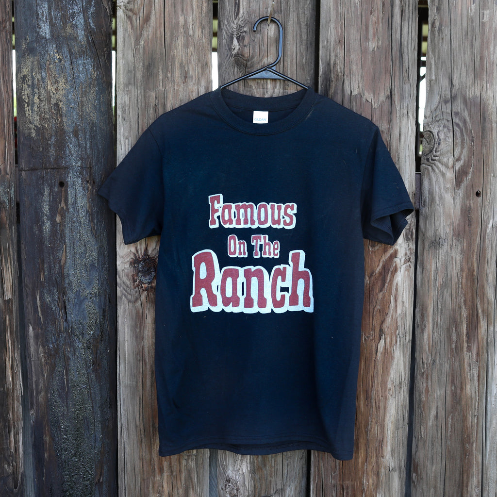 “Famous On The Ranch” Tee